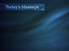 Todays Message Blue