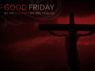 Good Friday Welcome