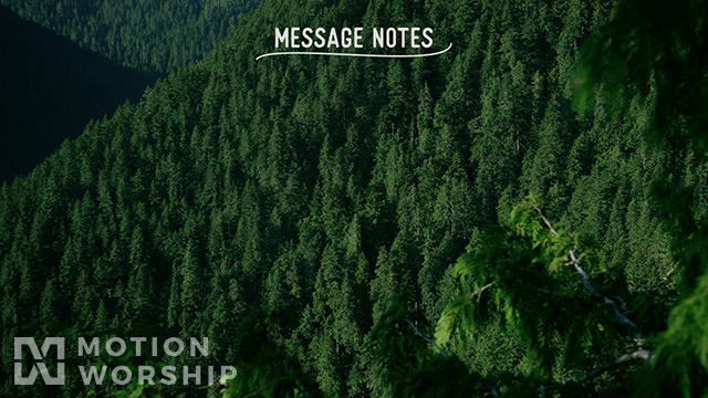 Mountain Pines Message Notes