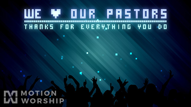 Pastor Appreciation We Love