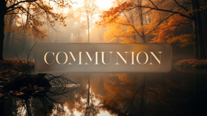 Autumnal Communion