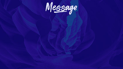 Canyon Message