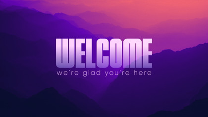 Mountain Haze Welcome