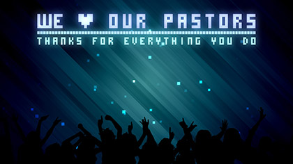 Pastor Appreciation We Love