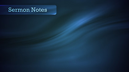 Sermon Notes Blue