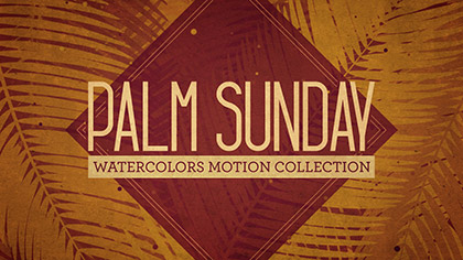 Palm Sunday Watercolors Collection