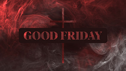Ignite Good Friday