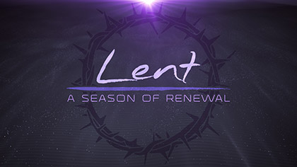 Lent Desert Sands Renewal Text