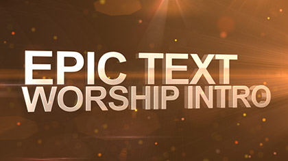 Epic Text Worship Intro