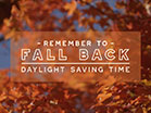 Fall Focus Daylight Saving