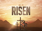 Resurrection He Is Risen