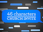 46 Characters Church Invite