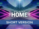 Welcome Home Church Intro Short