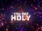You Are Holy Worship Intro
