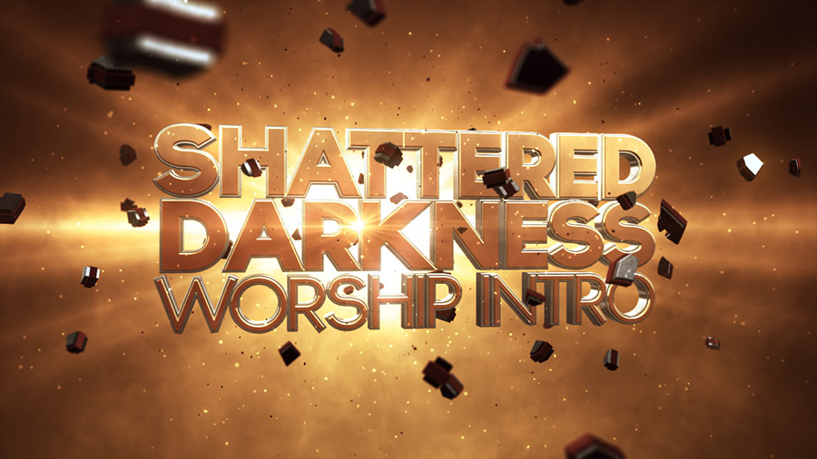 Shattered Darkness Worship Intro