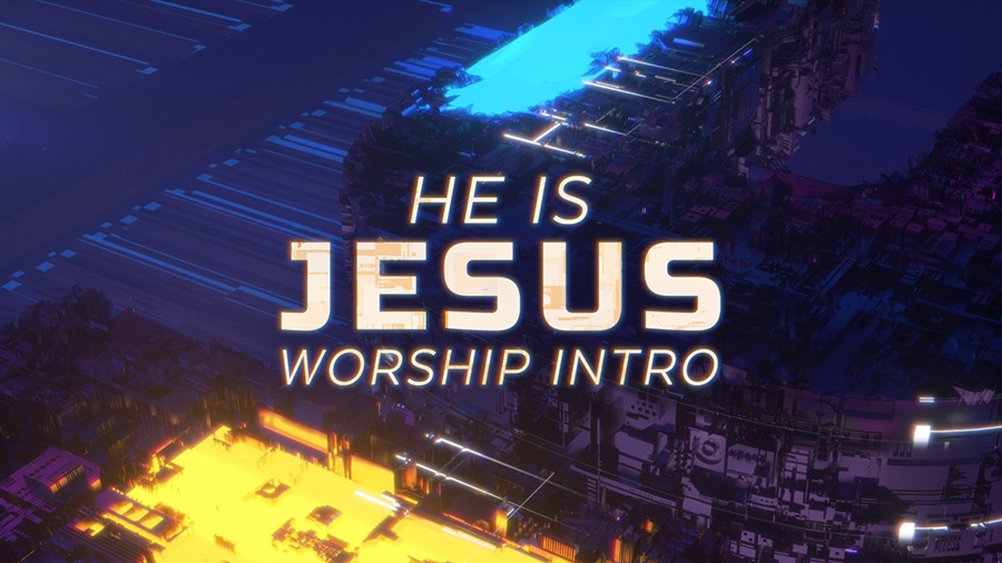 He Is Jesus Worship Intro