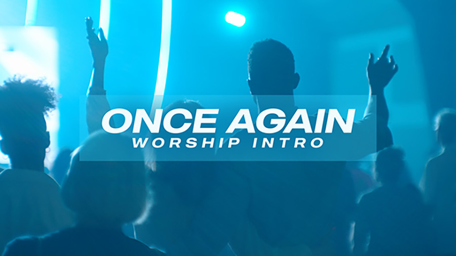 once-again-worship-intro