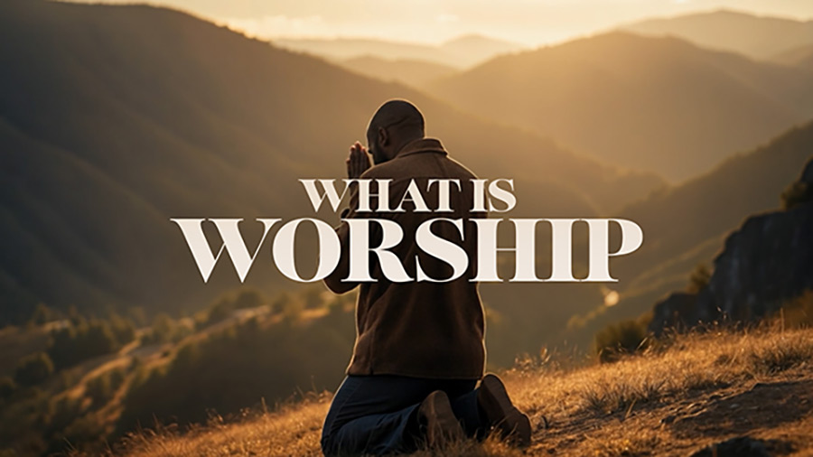 what-is-worship