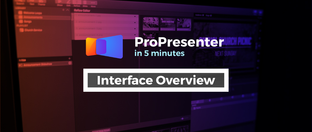 interface-overview-propresenter-in-5-minutes